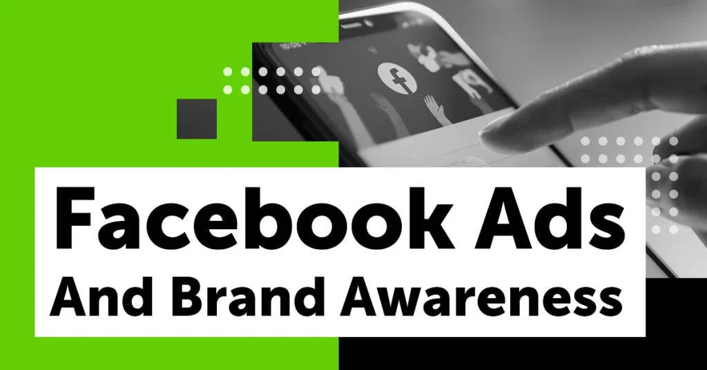 Facebook-Ads-And-Brand-Awareness